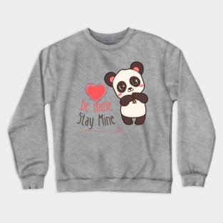 Be Mine Crewneck Sweatshirt